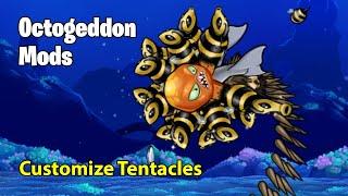 HOW TO MOD OCTOGEDDON - The Ultimate Guide to Customizing Tentacles