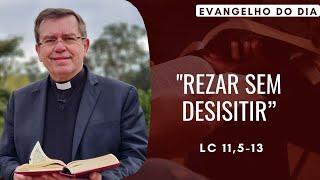 EVANGELHO DO DIA 10/10 (5ª feira): REZAR SEM DESISITIR Lc 11,5-13