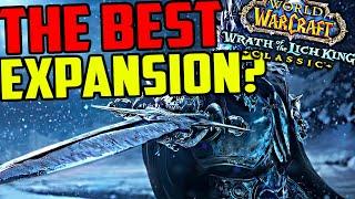 is Wrath of the Lich King Classic The Best Expansion?