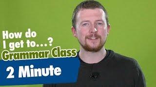 2 Minute Grammar Class   How do I get to…? | Vaughan TV