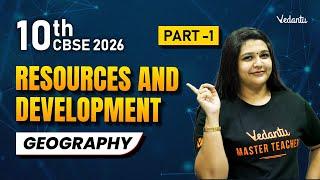 Resources and Development Part 1 | Geography Class 10 | CBSE 2026 | Suba Ma'am