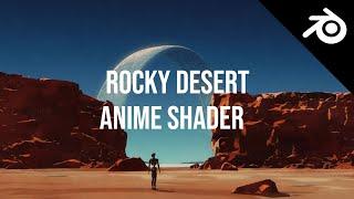 Rocky Desert Anime Shader tests in Blender 3.0