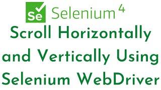 Scroll Horizontally and Vertically Using Selenium WebDriver | Scroll Inside WebElement in Selenium