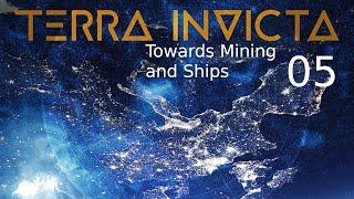 Terra Invicta - Humanity First - 5 - Brutal Difficulty - 5 - Towards Mining and Ships