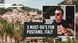 POSITANO, ITALY - Three Must Do's in Positano Italy 2022