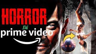 7 películas de TERROR de PRIME VIDEO que NADIE RECOMIENDA y NO TE PUEDES PERDER