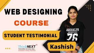 Web Designing Course | Student Testimonial by Kashish | ThinkNEXT Technologies Pvt. Ltd.