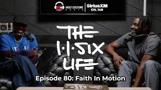 The 116 Life Ep. 80 - Faith In Motion