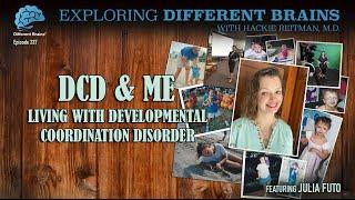 DCD & Me: Living with Developmental Coordination Disorder, featuring Julia Futo | EDB 237