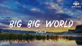 Emilia - Big Big World [ lyric ]