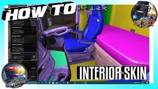 HOW TO MAKE AN INTERIOR SKIN FOR ETS2 AND ATS BETTER AUDIO