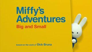 Miffy's Adventures Big and Small - Intro (English)