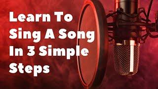  Learn A Song In 3 Steps | Tutorial | VocalVibes Corner