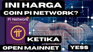 Target ambisius harga harga coin pi ketika open mainnet.