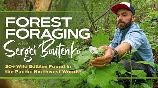 Pacific Northwest Forest Foraging with Sergei Boutenko