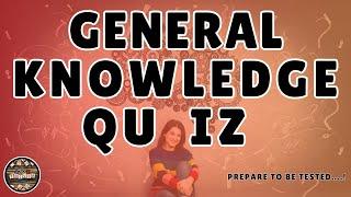 A to Z General Knowledge Quiz 180th Edition - Will You Get The Maximum (180)?