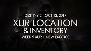 Destiny 2 - Xur Location & Inventory for 10-13-17 / October 13, 2017