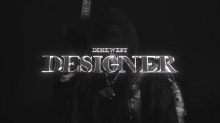 Dimewest x Dime Ecua - Designer (Official Video)