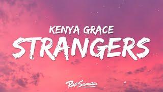 Kenya Grace - Strangers (Lyrics)