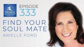 Arielle Ford: Find Your Soul Mate