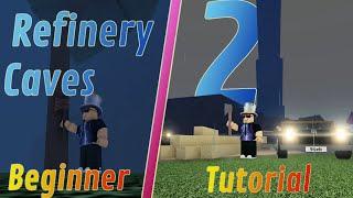 Refinery Caves 2 Beginner Tutorial (Part 1)