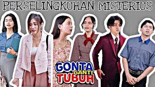 GONTA GANTI TUBUH || SPECIAL SERIES DRAMA || #suneedaycreative