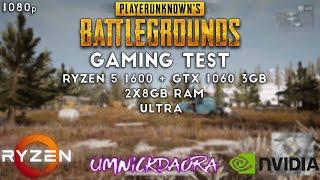 Ryzen 5 1600 + GTX 1060 3GB | Gaming Test - PUBG | Ultra