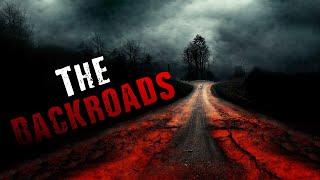 "The Backroads" Scary Stories from The Internet | Creepypasta