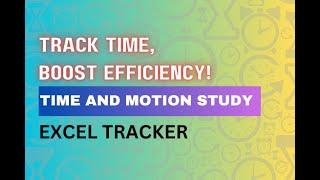 Track Time and Motion in Excel: Step-by-Step Tutorial for Productivity