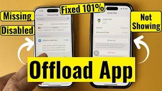 Why Offload App & Offload Unused apps Not Showing? Here's Fix disabled