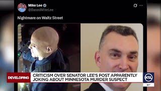 Utah Sen. Mike Lee criticism grows nationally over apparent joke about Minnesota murder suspect