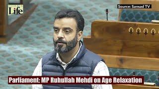 Parliament: MP Ruhullah Mehdi on Age Relaxation