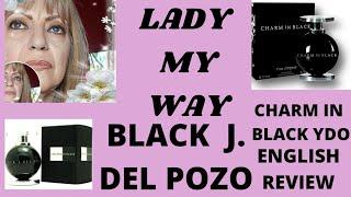 BLACK BY J. DEL POZO VS. CHARM IN BLACK DE YVES D'ORGEVAL ARG.  REVIEWS.