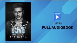 Twisted Love Full Audiobook | Twisted Series Book 1 by Ana Huang