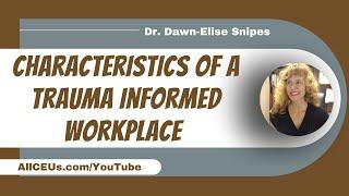 Characteristics of a Trauma Informed Workplace