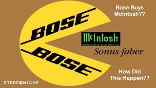 Tectonic SHIFT in Audio as Bose BUYS McIntosh!