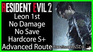 Resident Evil 2 Remake (PC) - Leon 1st (Leon A) No Damage No Save ADVANCED ROUTE (Hardcore S+)