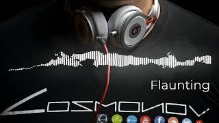 Cosmonov-Flaunting(Original Mix)