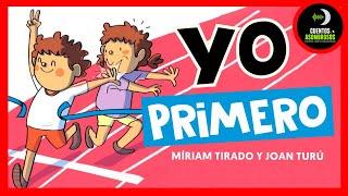 YO PRIMERO  | Miriam Tirado | Cuentos Asombrosos Infantiles Para Dormir Español