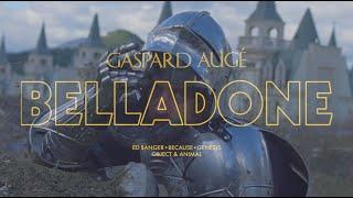 Gaspard Augé - Belladone (Official Video)