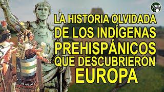 La historia olvidada de los indígenas prehispánicos que descubrieron Europa