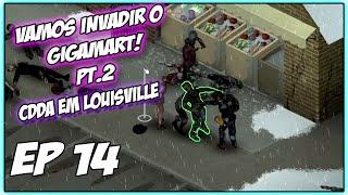 [EP 14] INVADINDO O GIGAMART PARTE 2 / Project Zomboid PT-BR