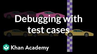 Debugging with test cases | Intro to CS - Python | Khan Academy