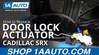 How to Replace Door Lock Actuator 10-16 Cadillac SRX