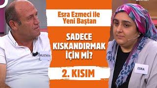 Tahsin'in Annesi Esra İçin Neden Gelinim Dedi? - Esra Ezmeci ile Yeni Baştan 2. Kısım