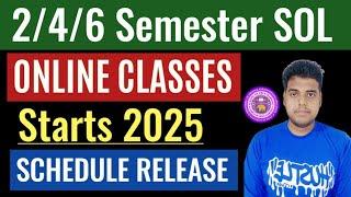 SOL 2nd/4th/6th Semester Online Classes Starts 2025 | du Sol Online Class Schedule 2025| Sol Classes