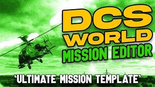 DCS   ULTIMATE Mission Editor Template Guide