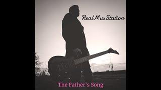 RealMusStation - The Father's Song