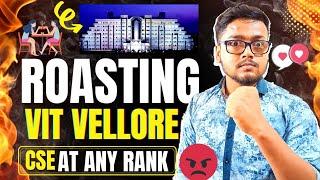 HARSH REALITY OF VIT VELLORE  |  Must Watch Before Admission | VITEEE 2021 | College Review