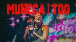 Muñeca | T.Q.G - Eugenia Quevedo & LBC (En Vivo)